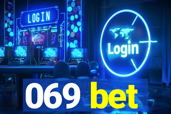 069 bet